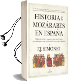 Descargar AudioLibro Historia de los Mozarabes de Francisco Javier Simonet año 2018