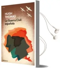 Descargar AudioLibro La Guerra Civil Española de Hugh Thomas año 2018