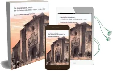 Descargar AudioLibro La Magistral de Alcala en la Universidad Cisneriana 1499-1831 de Desconocido año 2018