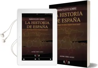 Descargar AudioLibro Manifiesto Sobre la Historia de España de Antonio Torres Alcala año 2018