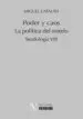 AudioLibro Poder y Caos: La Politica del Miedo: Seudologia Viii de Miguel Catalan Gonzalez