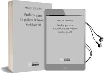 Descargar AudioLibro Poder y Caos: La Politica del Miedo: Seudologia Viii de Miguel Catalan Gonzalez año 2018