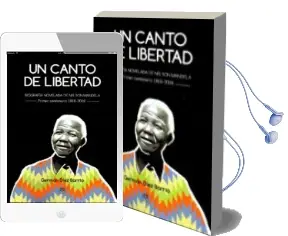 Descargar AudioLibro Un Canto de Libertad: Biografia Novelada de Nelson Mandela de German Diez Barrio año 2018