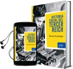 Descargar AudioLibro Historia Social del Tercer Reich de Richard Grunberger año 2019